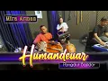 Download Lagu Humandeuar - Mira Arman Cover || Pongdut Bajidor Version