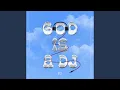 Lagu God Is A DJ