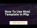 How to use html template in php