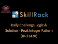 skillrack daily challenge logic and solution - peak integer pattern