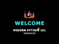 02 Welcome - Modern Python 101