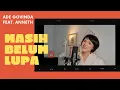 Lagu Ade Govinda Feat. Anneth - Masih Belum Lupa (Cover Iva Andina)
