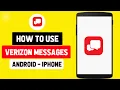How to Use Verizon Messages App