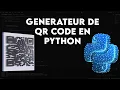 Comment creer un generateur de QR code en PYTHON