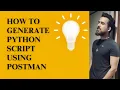 Postman - How to generate a PYTHON Script