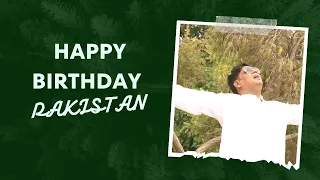 happy birthday pakistan national anthem fakhir ahmed 2024