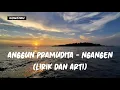 Download Lagu NGANGEN - ANGGUN PRAMUDITA (LIRIK DAN ARTI)