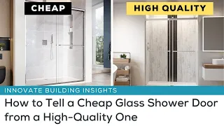Cheap vs Quality Glass Shower Doors How to Spot the Difference Before You Buy