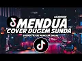 Download Lagu MENDUA - ASTRID COVER BAJIDORAN DUGEM SUNDA VIRAL TIKTOK