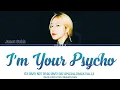 Lagu JANET SUHH - I'M YOUR PSYCHO [ITS OKAY NOT TO BE OKAY OST SPECIAL TRACK VOL 2 PART.2 /ENG LYRICS]