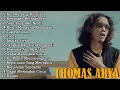 Download Lagu Thomas Arya ~ Playlist Slow Rock Terbaru  2025