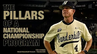 Coaching The Pillars of a National Championship Program - Vanderbilt Baseball Coach Tim Corbin