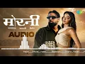 Morni (Official Video) | Badshah | Sharvi Yadav | Preity Mukhundhan | Hiten