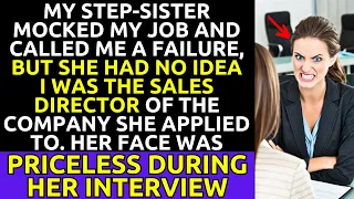 My Step-Sister Mocked My Job, Not Knowing I Was The Sales Director She'd Interview With
