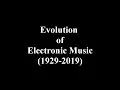 Download Lagu Evolution of Electronic Music (1929 - 2019)