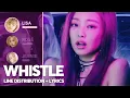 Download Lagu BLACKPINK - Whistle (Line Distribution + Lyrics Color Coded) PATREON REQUESTED