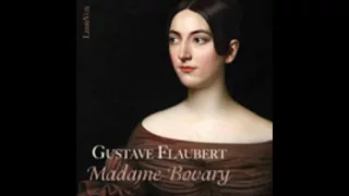 Madame Bovary 1/2 - Gustave Flaubert ( AudioBook FR )