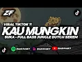Lagu DJ KAU MUNGKIN SUKA • FULL BASS JUNGLE DUTCH • VIRAL TIKTOK || ZEUS FVNKY
