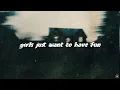 Download Lagu Bladee, Ecco2k - Girls Just Want to Have Fun (Lyrics)