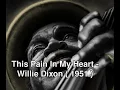 This Pain In my Heart - Willie Dixon ( Checker 1951 )