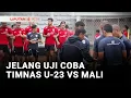 Persiapan Timnas U-23 dalam  Laga Uji Coba vs Mali | Liputan 6