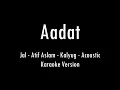 Download Lagu Aadat | Jal | Atif Aslam | Acoustic Karaoke With Lyrics | Only Guitar Chords...