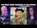 DHK Welds faces unexpected hospitalization