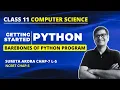 Barebones of Python Program Class 11 Python Chapter 7 Sumita Arora Python Fundamentals