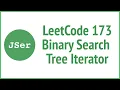 LeetCode 173 Binary Search Tree Iterator JSer - JavaScript Algorithm