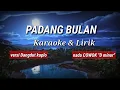 Download Lagu PADANG BULAN - Nada COWOK - Karaoke \u0026 Lirik - versi Dangdut Koplo