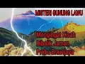 Download Lagu Misteri Gunung Lawu, Sumpah Sakral !!! Prabu Brawijaya