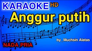 Download ANGGUR PUTIH - Muchsin Alatas | KARAOKE HD MP3