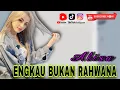 Download Lagu LAGU JOGET TERBARU 2025 || ENGKAU BUKAN RAHWANA || ALISA X KAMPUNG DJ OFFICIAL @DJAHA_CHESTER