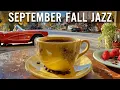 Download Lagu September Fall Morning at Street Coffee 🍂 Smooth Piano Jazz Music for Working and Studying