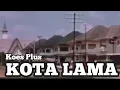 Download Lagu KOES PLUS ~ Kota Lama