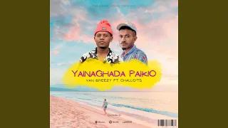 Download Yainaghada Paikio MP3