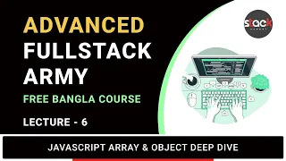 Lecture 6 JavaScript Array and Object Deep Dive Full-Stack Army Stack Learner
