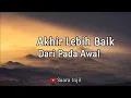 Download Lagu Akhir Lebih Baik Dari Pada Awal. Renungan Dan Doa Malam Suara Injil.