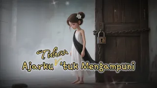 ajarku tuhan tuk mengampuni lagu rohani indonesian christian songs