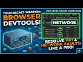 How to Troubleshoot Network API Issues with Browser DevTools