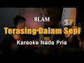 Download Lagu Terasing Dalam Sepi - Slam Karaoke Nada Pria By Rubina Musik