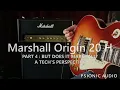 Lagu Marshall Origin 20 H | Part 4 : But Does It Marshall? A Tech's Perspective