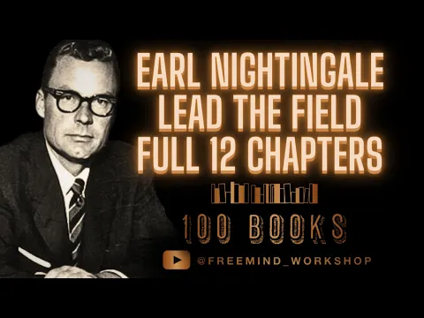 Download MP3 100 Books | Lead the Field by Earl Nightingale | Full 12 Chapters | Remastered | Best Possible |