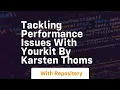 tackling performance issues with yourkit by karsten thoms