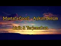Download Lagu Mustafa Ceceli - Aşkım benim | Lirik \u0026 terjemah | LAGU FAVORITE INDYRACH \u0026 YUSUFKAR ‼️ MP3