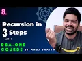 Recursion in 3 steps Recursion Algorithms Basics - Part 1 DSA-One Course