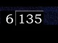 Divide 135 by 6 decimal result Division with 1 Digit Divisors How to do