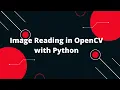 Exploring Image Reading in OpenCV with Python Tutorial Examples