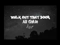 Ali Gatie_Walk Out That Door_ (Video Lyrics)