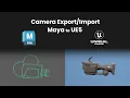 UE5 Tutorial Exporting Cameras from Maya Importing in UE5